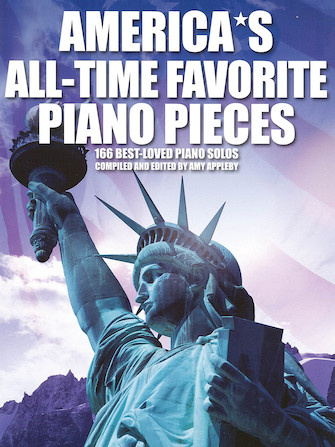 America’s All Time Favorite Piano Pieces America’s All Time Favorite Piano Pieces