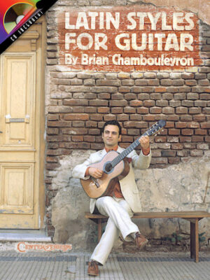 Latin Styles for Guitar Latin Styles for Guitar