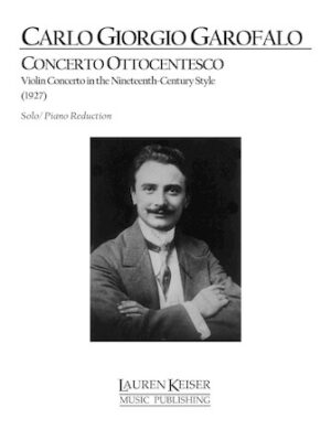 Concerto Ottocentesco: Violin Concerto in the Nineteenth Century Style Concerto Ottocentesco: Violin Concerto in the Nineteenth Century Style
