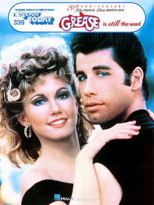 Grease Is Still the Word Grease Is Still the Word