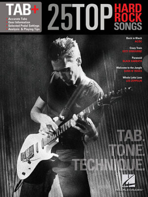 25 Top Hard Rock Songs – Tab. Tone. Technique. 25 Top Hard Rock Songs – Tab. Tone. Technique.