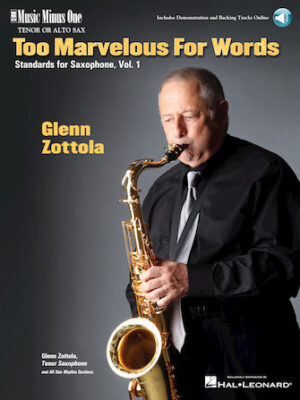 Too Marvelous for Words – Standards for Tenor Sax, Vol. 1