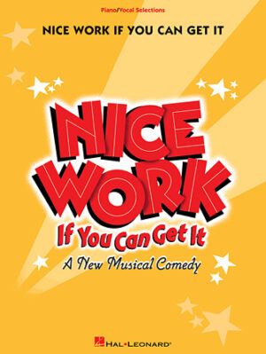 Nice Work If You Can Get It Nice Work If You Can Get It