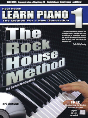 The Rock House Method: Learn Piano 1 The Rock House Method: Learn Piano 1