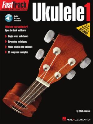 FastTrack Ukulele Method – Book 1 FastTrack Ukulele Method – Book 1