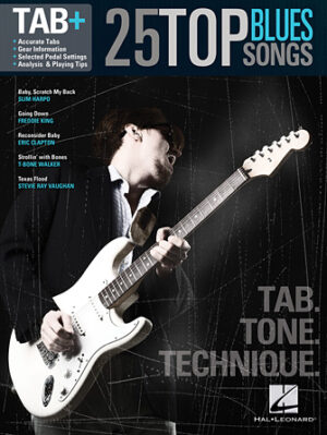 25 Top Blues Songs – Tab. Tone. Technique.
