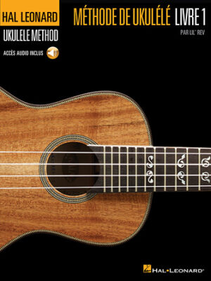 Hal Leonard Ukulele Method, Book 1 – French Edition