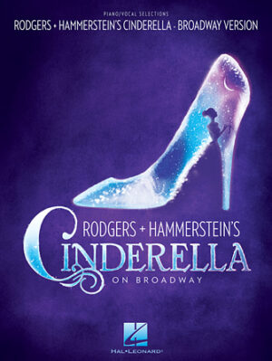Rodgers & Hammerstein’s Cinderella on Broadway Rodgers & Hammerstein’s Cinderella on Broadway