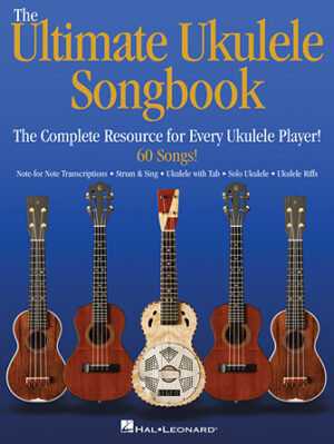 The Ultimate Ukulele Songbook The Ultimate Ukulele Songbook