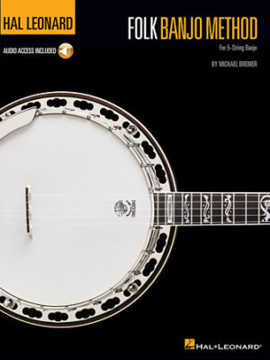 Hal Leonard Folk Banjo Method Hal Leonard Folk Banjo Method