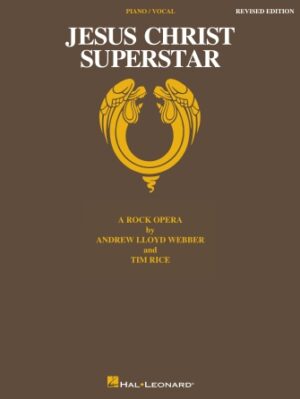 Jesus Christ Superstar – Revised Edition Jesus Christ Superstar – Revised Edition