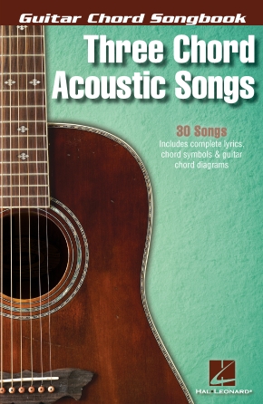 Three Chord Acoustic Songs Three Chord Acoustic Songs