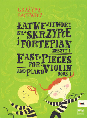Easy Pieces for Violin and Piano Book 1 Easy Pieces for Violin and Piano Book 1