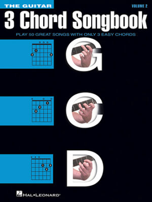 The Guitar Three-Chord Songbook – Volume 2 G-C-D The Guitar Three-Chord Songbook – Volume 2 G-C-D