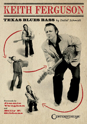 Keith Ferguson – Texas Blues Bass Keith Ferguson – Texas Blues Bass