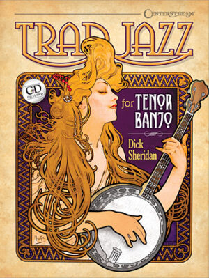 Trad Jazz for Tenor Banjo Trad Jazz for Tenor Banjo