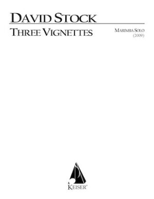 Three Vignettes for Solo Marimba Three Vignettes for Solo Marimba