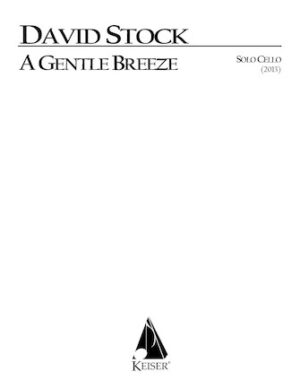 A Gentle Breeze for Solo Cello A Gentle Breeze for Solo Cello