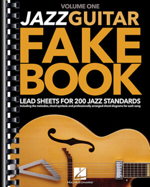 Jazz Guitar Fake Book – Volume 1 Jazz Guitar Fake Book – Volume 1