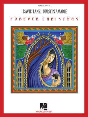 David Lanz & Kristin Amarie – Forever Christmas