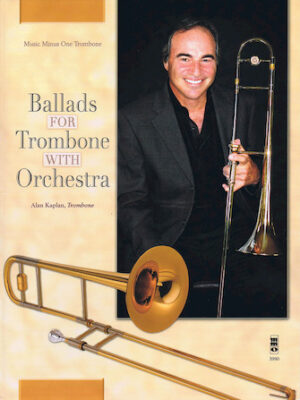 Ballads for Trombone with Orchestra Ballads for Trombone with Orchestra