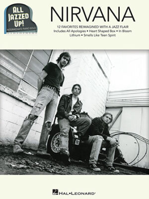 Nirvana – All Jazzed Up! Nirvana – All Jazzed Up!
