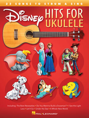 Disney Hits for Ukulele Disney Hits for Ukulele