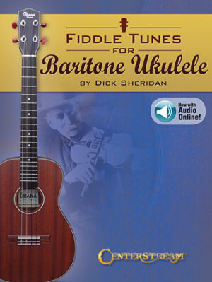 Fiddle Tunes for Baritone Ukulele Fiddle Tunes for Baritone Ukulele