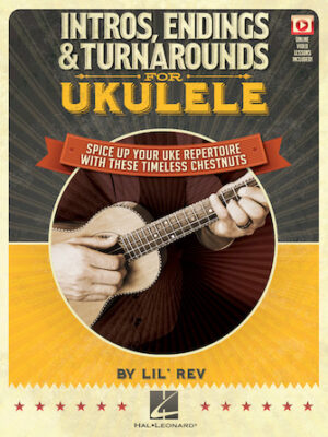 Intros, Endings & Turnarounds for Ukulele Intros, Endings & Turnarounds for Ukulele