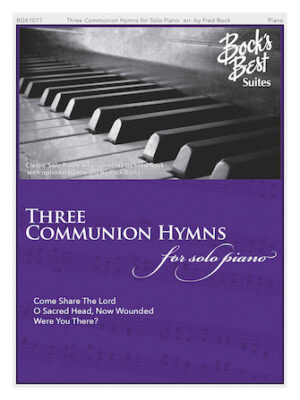 Three Communion Hymns for Solo Piano Three Communion Hymns for Solo Piano