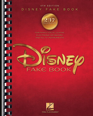 The Disney Fake Book – 4th Edition The Disney Fake Book – 4th Edition