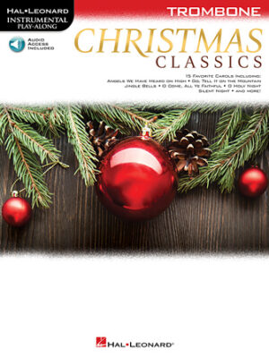 Christmas Classics for Trombone Christmas Classics for Trombone