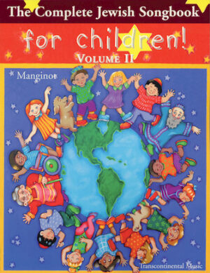 The Complete Jewish Songbook for Children – Volume II
