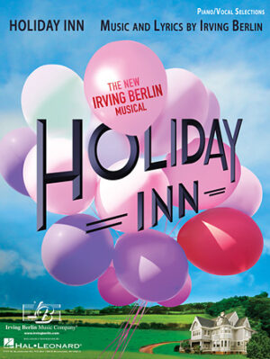 Holiday Inn – The New Irving Berlin Musical