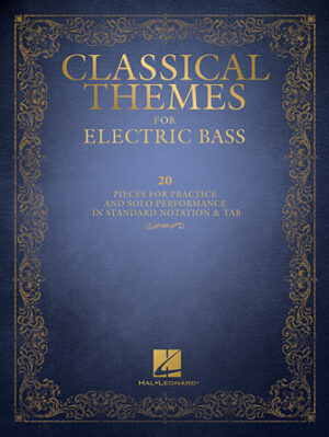 Classical Themes for Electric Bass Classical Themes for Electric Bass