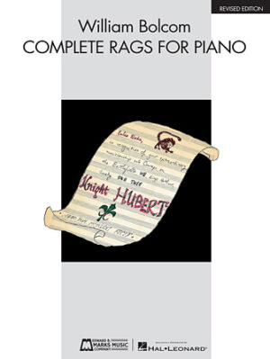 William Bolcom – Complete Rags for Piano William Bolcom – Complete Rags for Piano
