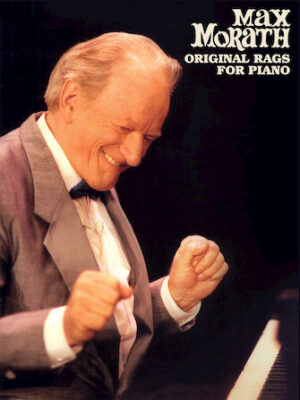 Max Morath – Original Rags for Piano
