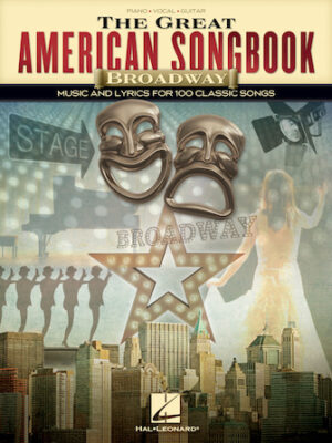 The Great American Songbook – Broadway The Great American Songbook – Broadway