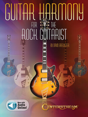 Guitar Harmony for the Rock Guitarist Guitar Harmony for the Rock Guitarist
