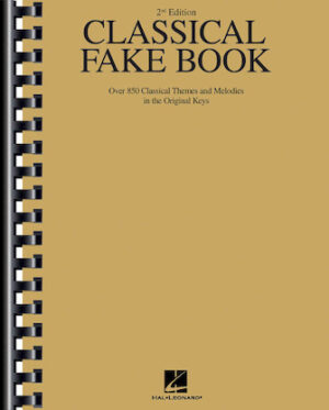 Classical Fake Book – 2nd Edition Classical Fake Book – 2nd Edition