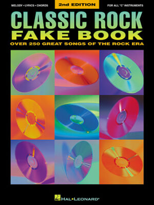 Classic Rock Fake Book – 2nd Edition