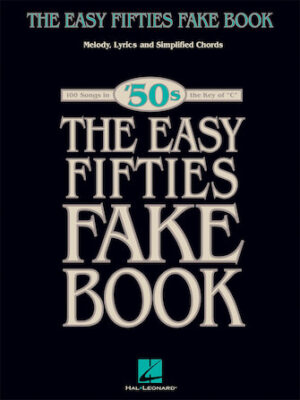 The Easy Fifties Fake Book The Easy Fifties Fake Book