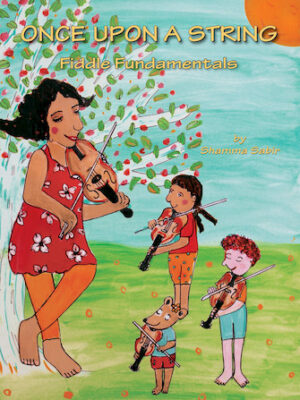 Once upon a String: Fiddle Fundamentals Once upon a String: Fiddle Fundamentals