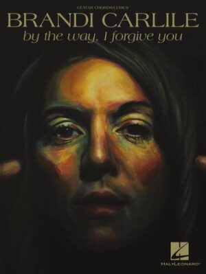Brandi Carlile – By the Way, I Forgive You Brandi Carlile – By the Way, I Forgive You