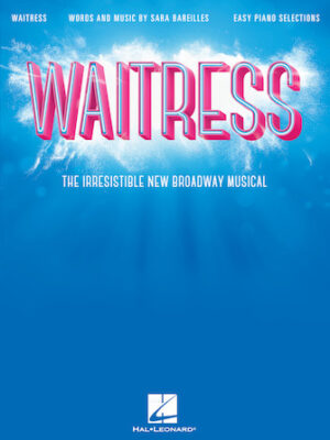 Waitress – Easy Piano Selections Waitress – Easy Piano Selections