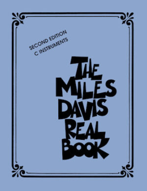 The Miles Davis Real Book – Second Edition