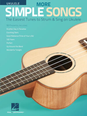 More Simple Songs for Ukulele More Simple Songs for Ukulele