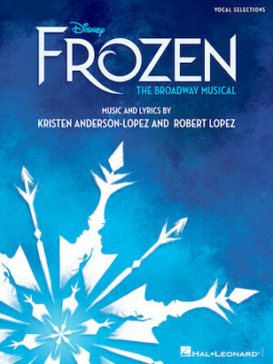Disney’s Frozen – The Broadway Musical Disney’s Frozen – The Broadway Musical