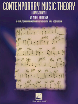 Contemporary Music Theory – Level Three