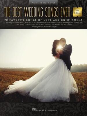 The Best Wedding Songs Ever – 2nd Edition The Best Wedding Songs Ever – 2nd Edition